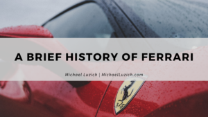 A Brief History Of Ferrari