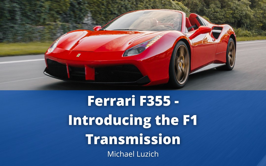 Ferrari F355 – Introducing the F1 Transmission