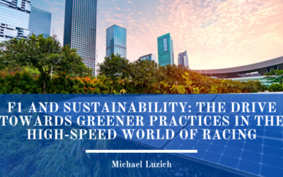 F1 and Sustainability: The Drive Towards Greener Practices in the High-Speed World of Racing