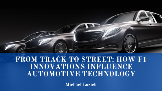 From Track to Street: How F1 Innovations Influence Automotive Technology