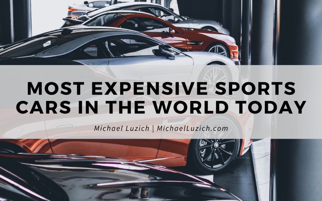 Most Expensive Sports Cars In The World Today