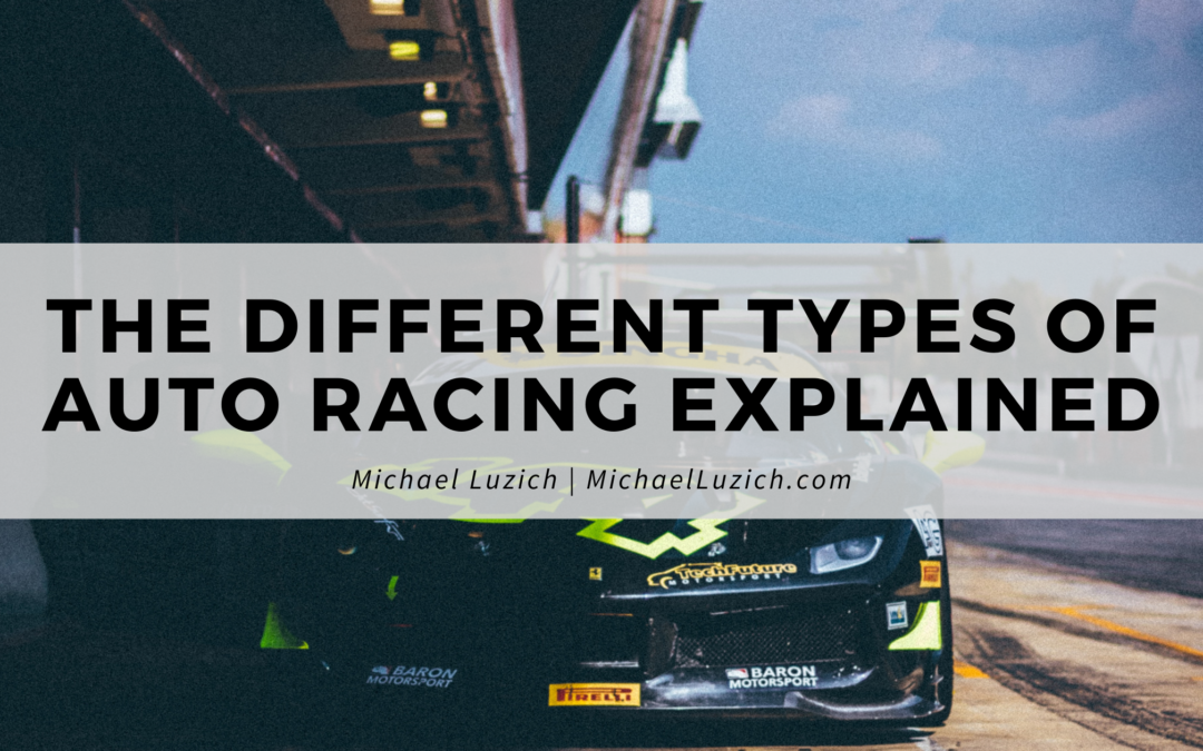 The Different Types of Auto Racing Explained